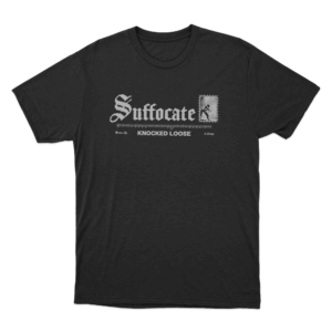 Knocked Loose Suffocate Unisex T Shirt Black